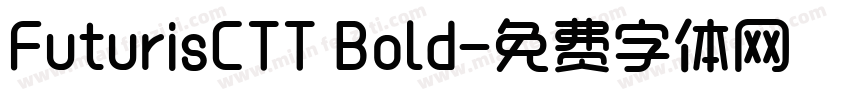 FuturisCTT Bold字体转换